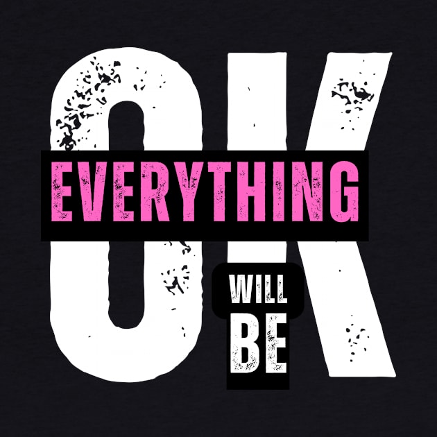 Everything will be okay by Leap Arts